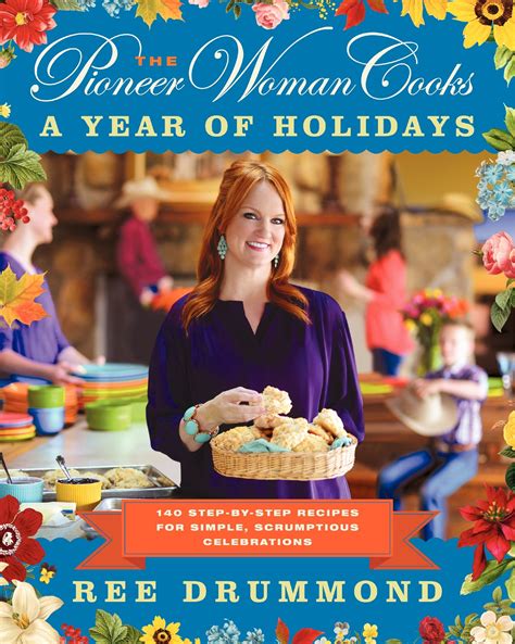 The pioneer woman cooks book. 'The Pioneer Woman Cooks: A Year of Holidays' by Ree ...
