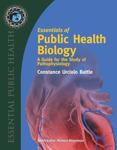 Essentials Of Public Health Biology A Guide For The Study Of