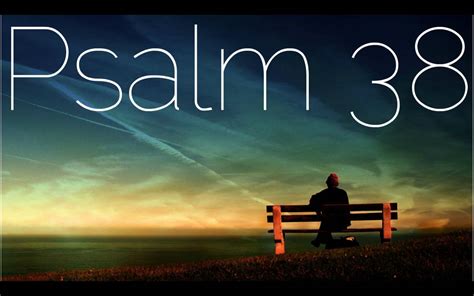 Praying Psalm 38 Upward Ever