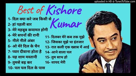 Best Of Kishore Kumar Evergreen Hit Songs Old Is Gold Lovely Hit Songs Youtube