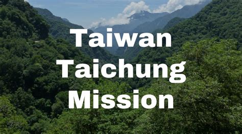 Taiwan Taichung Mission Lifey