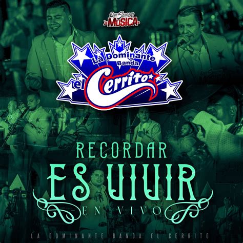 Recordar Es Vivir En Vivo” álbum De La Dominante Banda El Cerrito En Apple Music