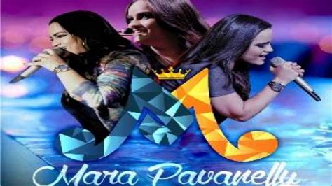 Mara Pavanelly As Melhores Completo 2016 Youtube