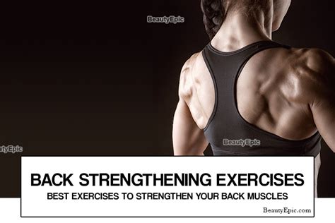 5 Best Exercises To Strengthen Your Back Muscles