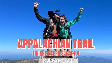 Congratulations To These 2023 Appalachian Trail Thru Hikers Part 8 The Trek
