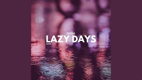 Lazy Days Youtube