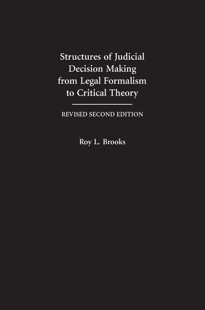 cap structures of judicial decision making from legal formalism to critical theory second