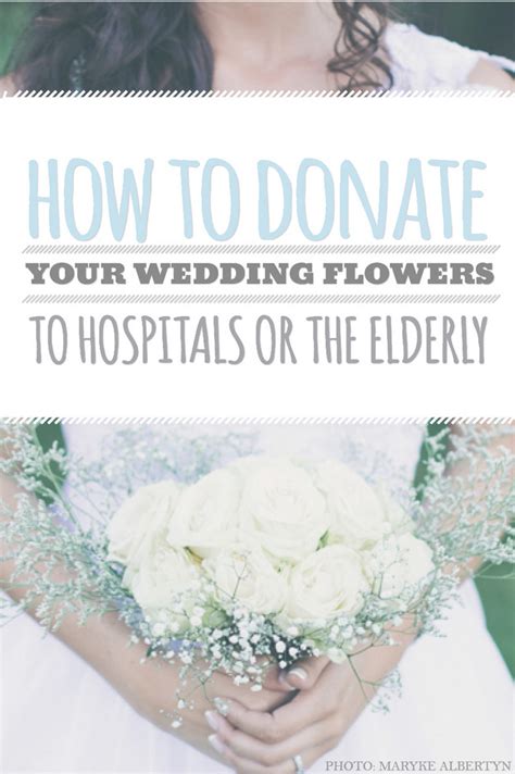 How To Donate Wedding Flowers To Hospice Or The Elderly