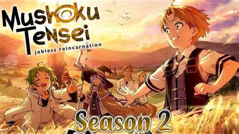 Mushoku Tensei Jobless Reincarnation Season 2 Release Date And Trailer