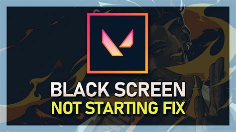 Valorant How To Fix Black Screen Unable To Launch Issues Youtube