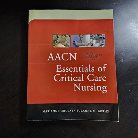 9780071447713 Aacn Essentials Of Critical Care Nursing Chulay