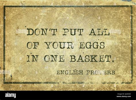 Dont Put All Of Your Eggs In One Basket Ancient English Proverb