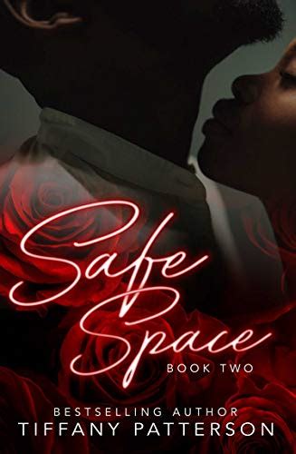 Safe Space Book Two Kindle Edition By Patterson Tiffany Literature