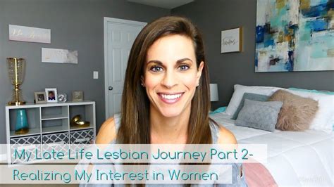 My Late Life Lesbian Journey Part 2 Realizing My Interest In Women Youtube