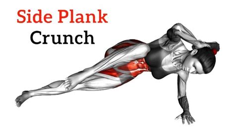 Side Plank Crunch Muscles Worked Benefits Tips