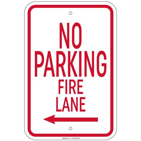 No Parking Fire Lane With Left Arrow Sign 8x12 Aluminum Signs Ebay
