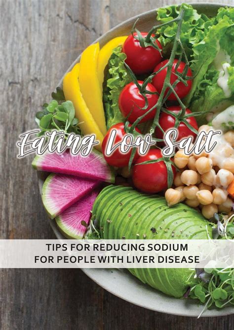 Stop the damage to your liver, and prevent complications. Eating Low Salt - Tips for reducing sodium for people with ...
