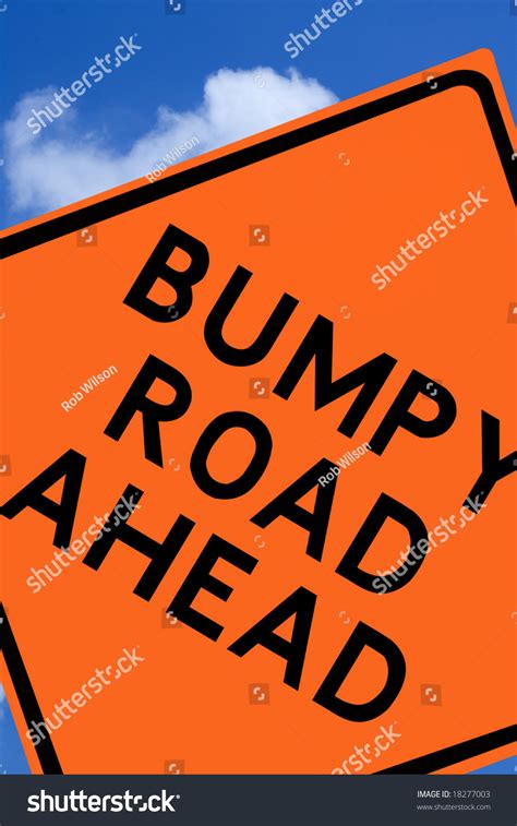 Bumpy Road Ahead Sign Stock Photo 18277003 Shutterstock