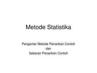 PPT TEKNIK ANALISIS DATA KUANTITATIF Metode Statistika PowerPoint Presentation ID