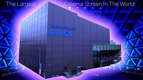 The Largest Imax Screen In The World Traumpalast Leonberg Germany