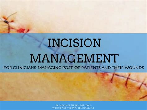 Incision Management Better Wounds