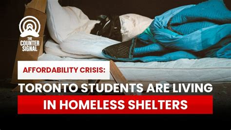 Affordability Crisis Toronto Students Are Living In Homeless Shelters