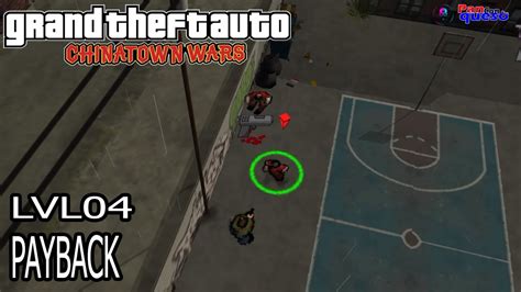 Grand Theft Auto Chinatown Wars 100 Misión 04 Payback Youtube