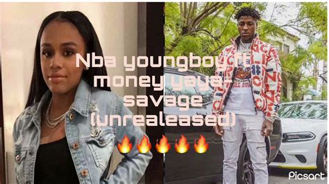 Nba Youngboy Ft Money Yaya Savage 2021 Unreleased Youtube