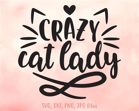 Crazy Cat Lady Svg Cat Svg Cat Lover Svg Funny Cat Saying Etsy Uk