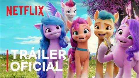 My Little Pony Nueva Generación Tráiler Oficial Netflix Youtube