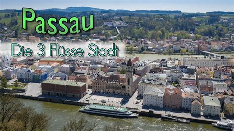 Maybe you would like to learn more about one of these? Passau, die drei Flüsse Stadt - YouTube