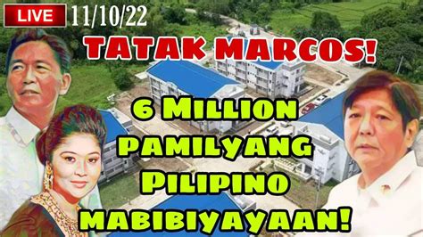 Live Tatak Marcos Pabahay Noon At Ngayon Youtube