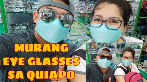 Eye Glasses Sa Quiapo Murang Eye Glasses At Frames Youtube