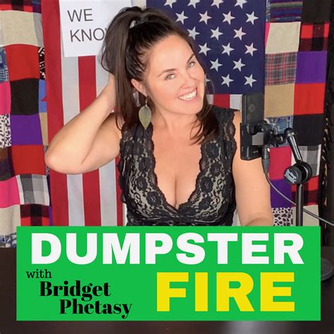 dumpster fire 66 this was always the plan dumpster fire with bridget phetasy podcast podtail