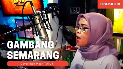 Gambang Semarang Langgam Cover By Tutut Youtube