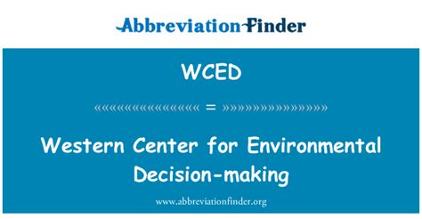 Wced Definición Centro Occidental Para La Toma De Decisiones Ambiental