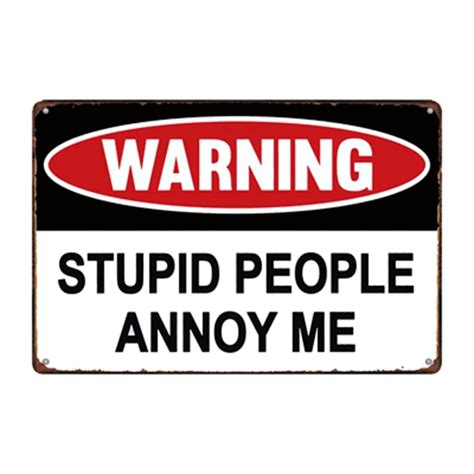 Warning Stupid People Annoy Me Vintage Tin Sign Metal Plate Wall Pub Home Art Decor Iron Poster