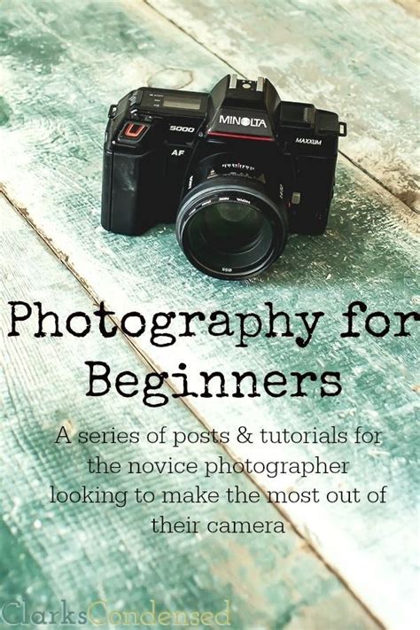 Photography For Beginners A Series Of Posts Starting On January 19th
