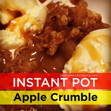 We love it as an easy paleo and vegan dessert or with bacon or sausage for breakfast! Instant Pot Apple Crumble Cobbler - Pressure Luck Cooking ...