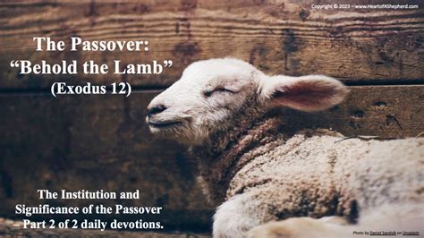 The Passover “behold The Lamb” The Institution And Significance Of