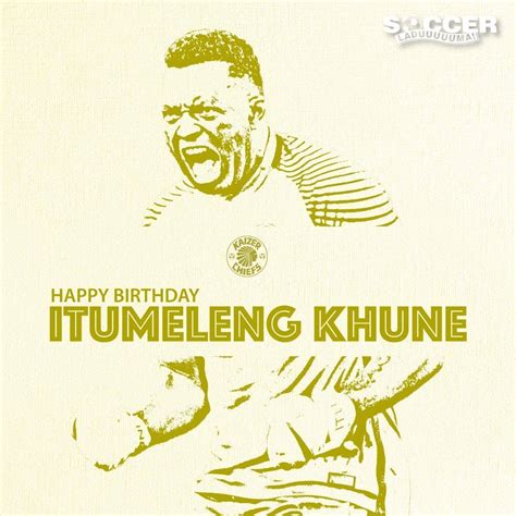 Soccer Laduma Happy Birthday Itumeleng Khune 🙌🎉🎂 Wishing Facebook
