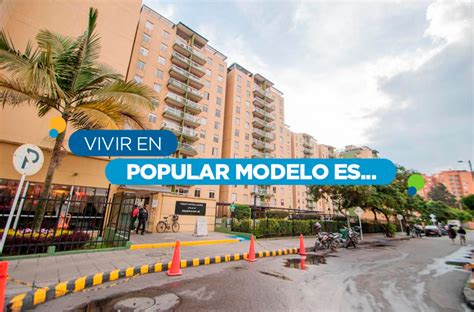 Guía De Barrio Popular Modelo Barrios En Bogotá Ciencuadras