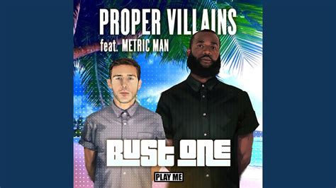 Bust One Feat Metric Man Youtube