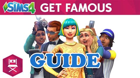The Sims 4 Get Famous The Sims Guide