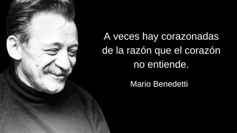 100 Frases De Mario Benedetti Sobre La Vida El Amor El Tiempo Y Más