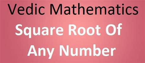 Square Roots Shortcuts To Find Square Root Of A Number Mathlearners