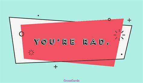 Free You Re Rad Ecard Email Free Personalized Encouragement Cards Online
