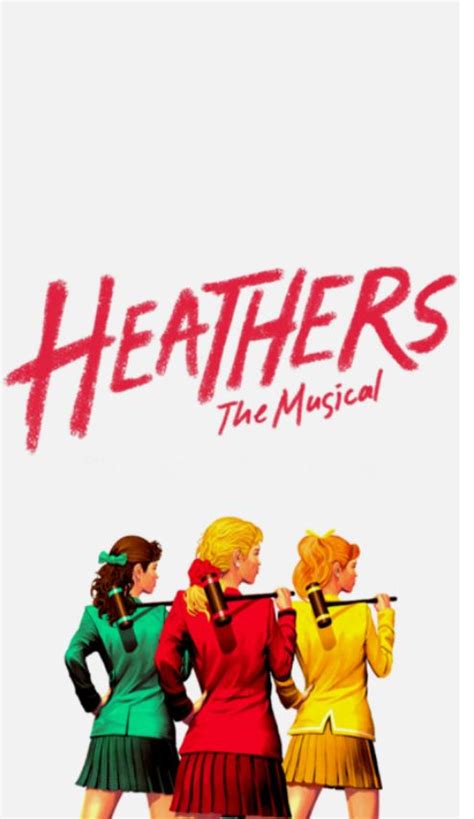 Heathers Heathers The Musical Heathers Wallpaper Heathers Movie