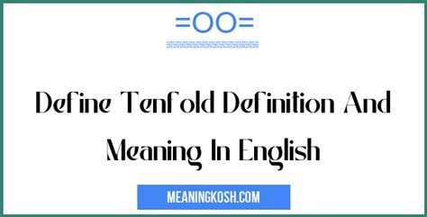 Define Tenfold Definition And Meaning In English Meaningkosh
