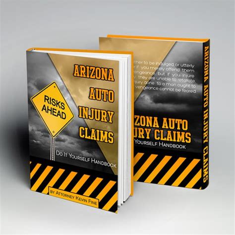 If you hire a lawyer to do the job for you, get ready to pay between $1,200 and $2,000. Arizona Auto Injury Claims Do It Yourself Handbook | Book cover contest